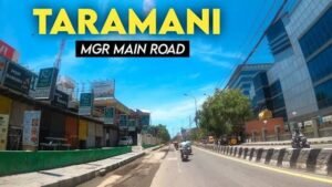 MGR Street, Taramani, Chennai, Tamil Nadu: Location, Connectivity, Route, and FAQs