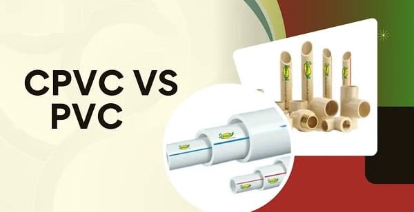 PVC vs CPVC Pipes: Which Is Better for Indian Homes?